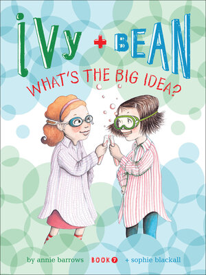 cover image of Ivy and Bean What's the Big Idea?